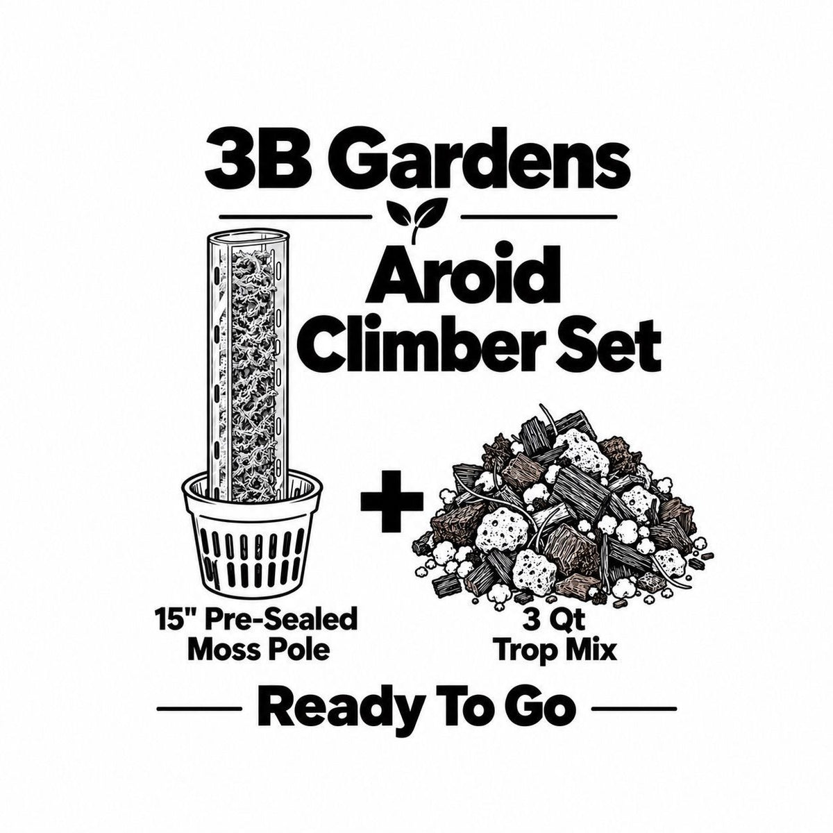 Aroid Climber Set illustration: 15" pre-sealed moss pole + 3 qt Aroid Trop Mix (illustration, not a product photo). Basket shown in the illustration is not included.
